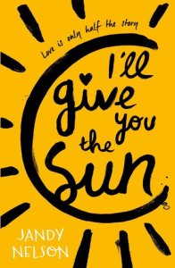Book cover of I'll Give You the Sun by Jandy Nelson